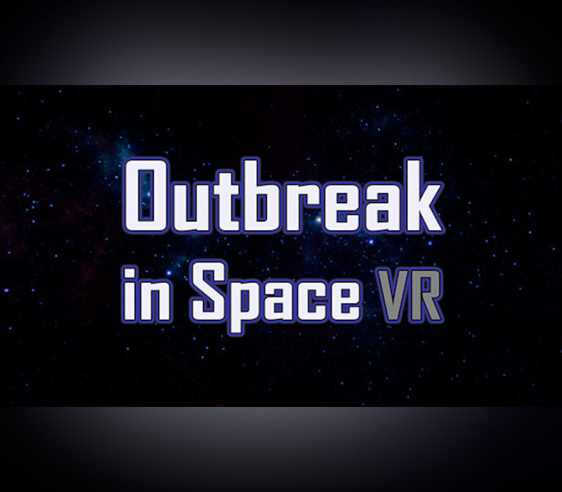 Outbreak in Space VR PC Steam CD Key