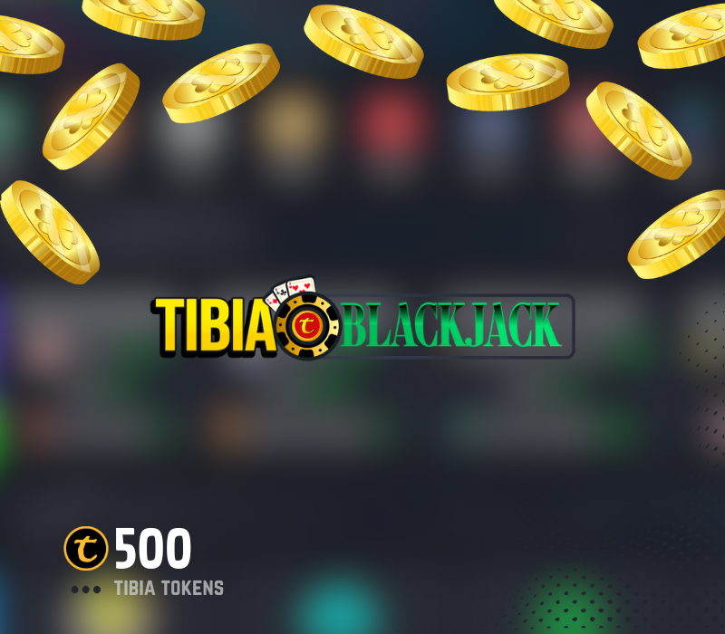 Tibia Blackjack 500 Tibia Tokens