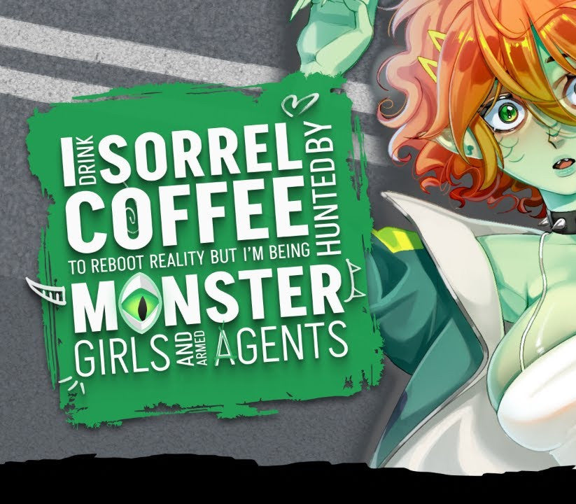 I drink Sorrel Coffee to reboot reality, but I'm being hunted by Monster Girls and armed agents PC Steam CD Key