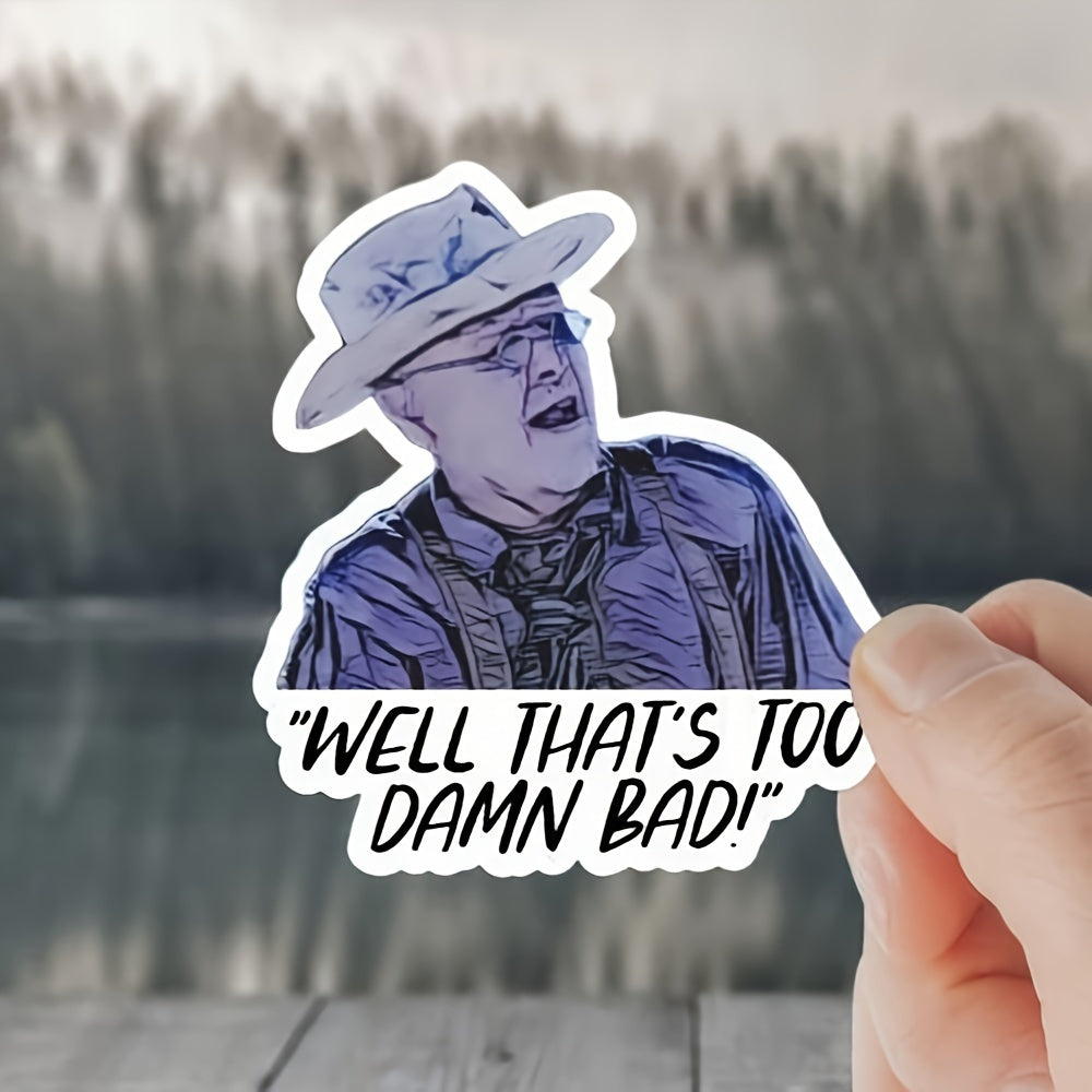 TEMU Strangely Enough, Too Bad! Funny Movie Quote Sticker Uv Protection Humorous Decals For Laptops, Water Bottles And