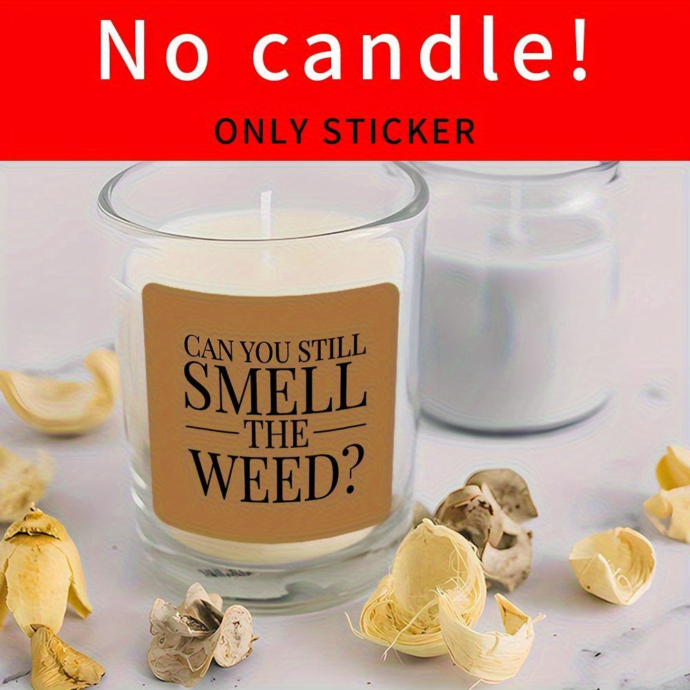 TEMU 1pc -themed Stickers - "can You Still Smell The ?" & Leaf Decals, Glossy-matte, 2"x2" Boho Home Decor, Party Favors, Gift For Lovers (compatible