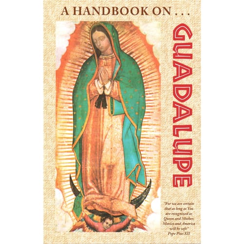 A Handbook on Guadalupe by Ed. by Brother Francis Mary, F.F.I.