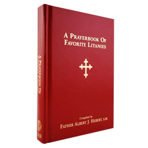 A Prayerbook of Favorite Litanies by Fr. Albert Hebert
