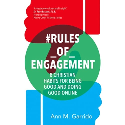 #Rules of Engagement: 8 Christian Habits for Being Good and Doing Good Online