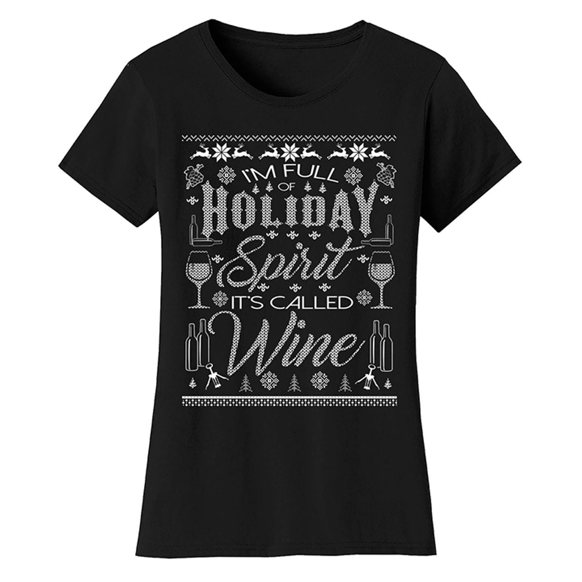 Women's Best Mom Christmas T-Shirts - I'm Full of Holiday Spirit It's Called Wine (Ugly Sweater) - Black - M