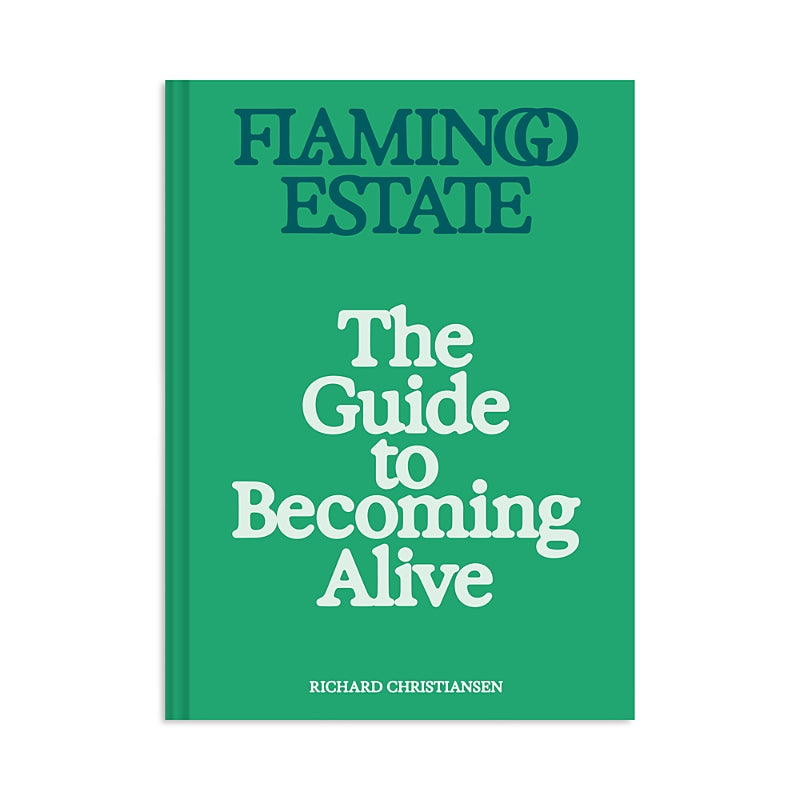Chronicle Books Flamingo Estate: The Guide to Becoming Alive