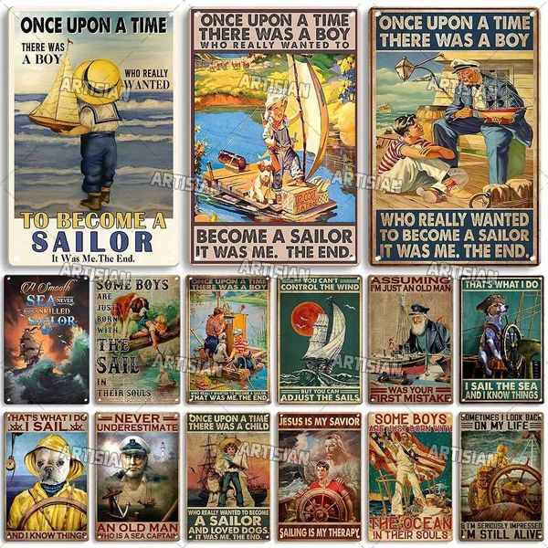 High Quality Artisan Job Vintage Metal Poster Sailor Metal Sign Sailing Rusty Decorative Tin Plaque Wall Decor Garage Bar Pub Club Kitchen T
