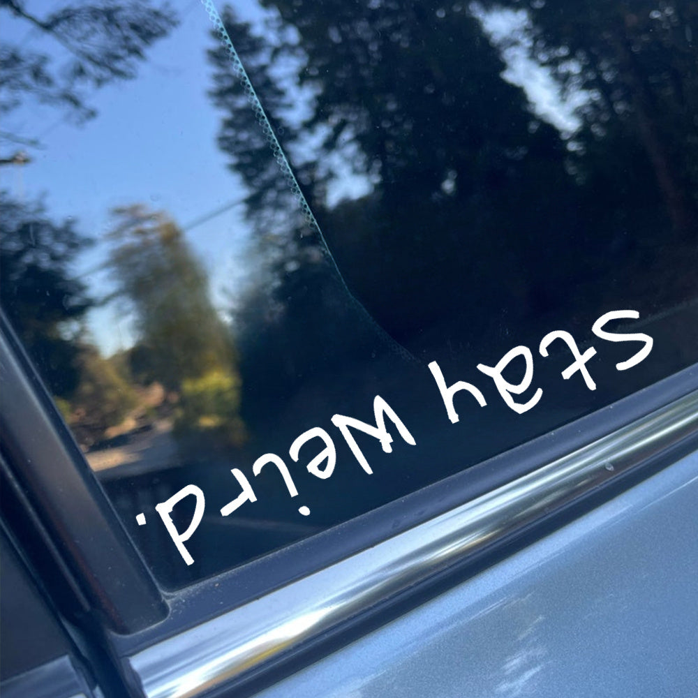 TEMU Sweet Tea Decals Stay Weird Vinyl Die Cut Decal-bumper Sticker For Windows, Trucks, Cars, Laptops, Macbooks, Etc.