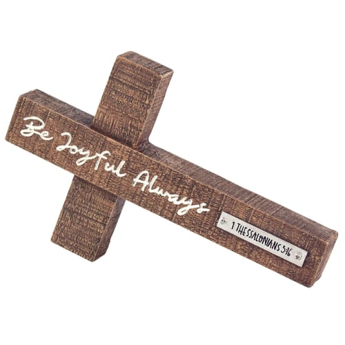 Be Joyful Always Leaning Tabletop Cross