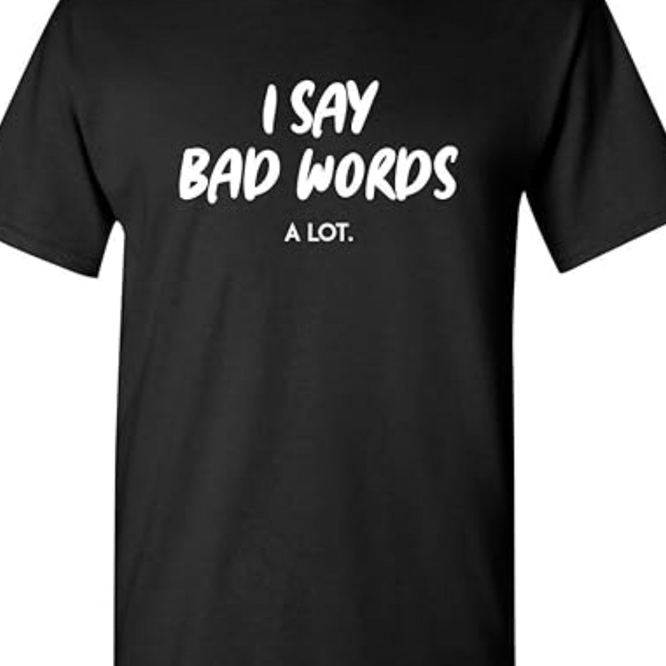 TEMU I Say Comedy Graphic Novelty Sarcastic Funny T Shirt, Men's T-shirt, Casual Crew Neck Short Sleeve Tee, 100% Cotton Fabric, Slight Stretch,