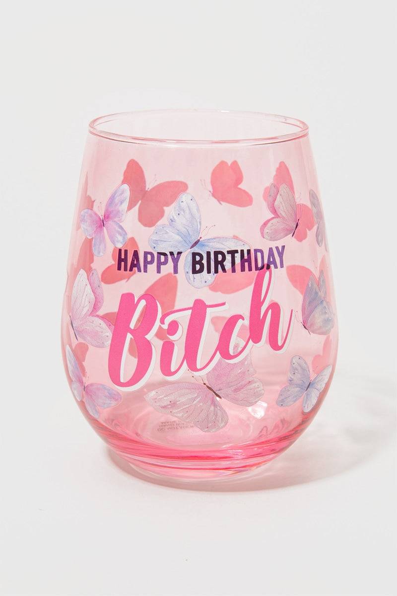 Women's Happy Birthday B*tch Butterfly Stemless Wine Glass 22oz by Francesca's - Size: One Size