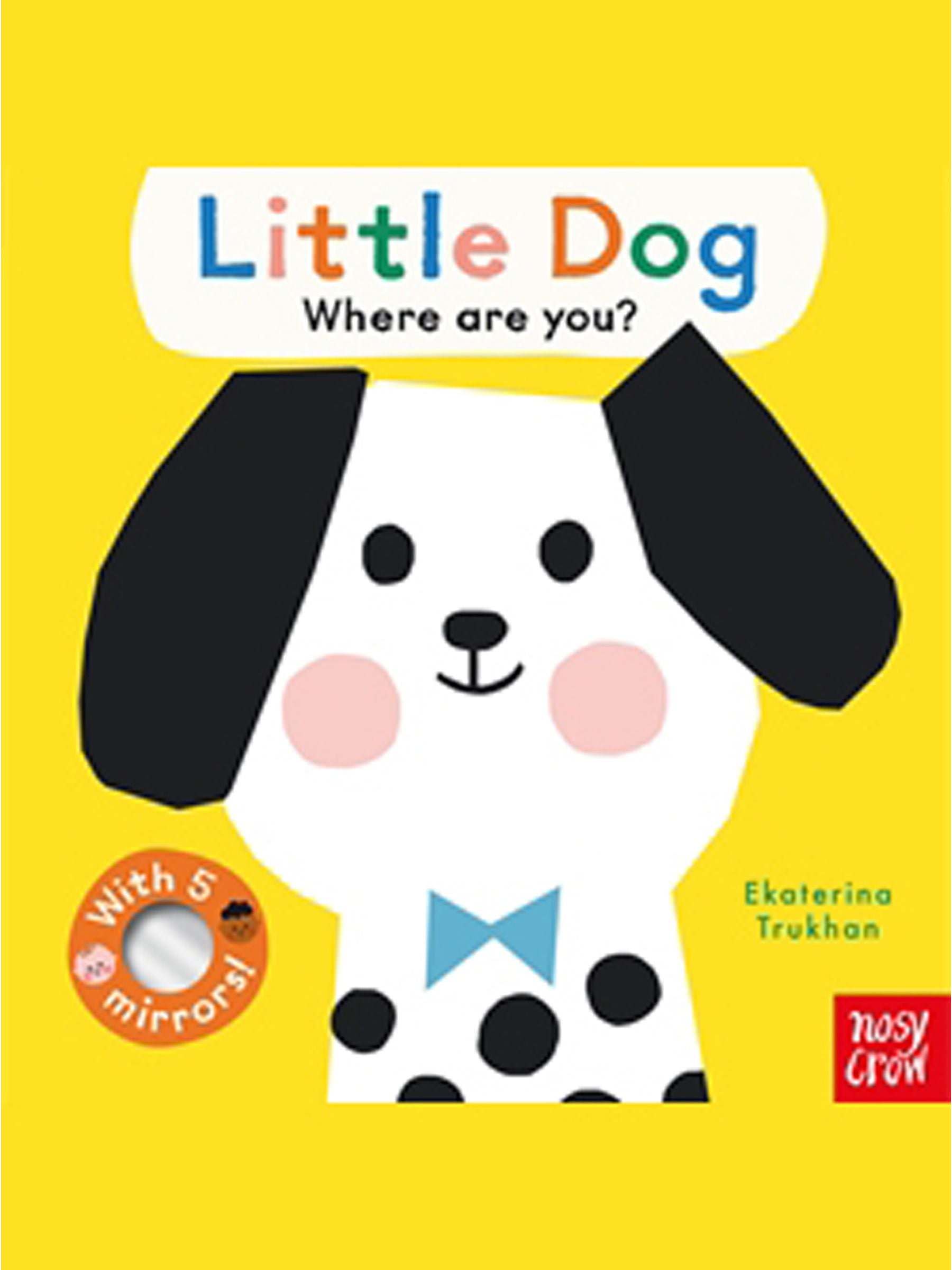 Baby Faces: Little Dog, Where Are You? Book ONE