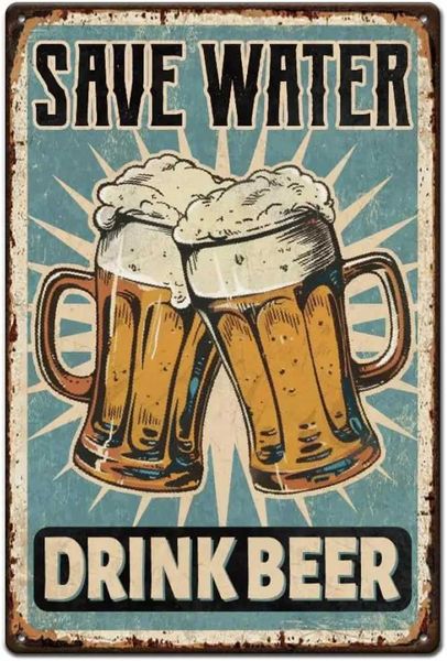 T Beer Metal Sign Bar Tin Signs Save Water Drink Beer Vintage Art Sign Retro Metal Poster Funny Beer Sign for Bars Pub Playroom Z250118