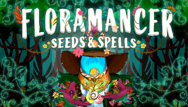 Floramancer: Seeds and Spells