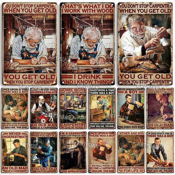 High Quality Artisan Carpenter Metal Sign Woodworker Tin Poster Carpentry Decorative Plate Job Wall Decor Garage Bar Pub Club Hotel Cafe T25