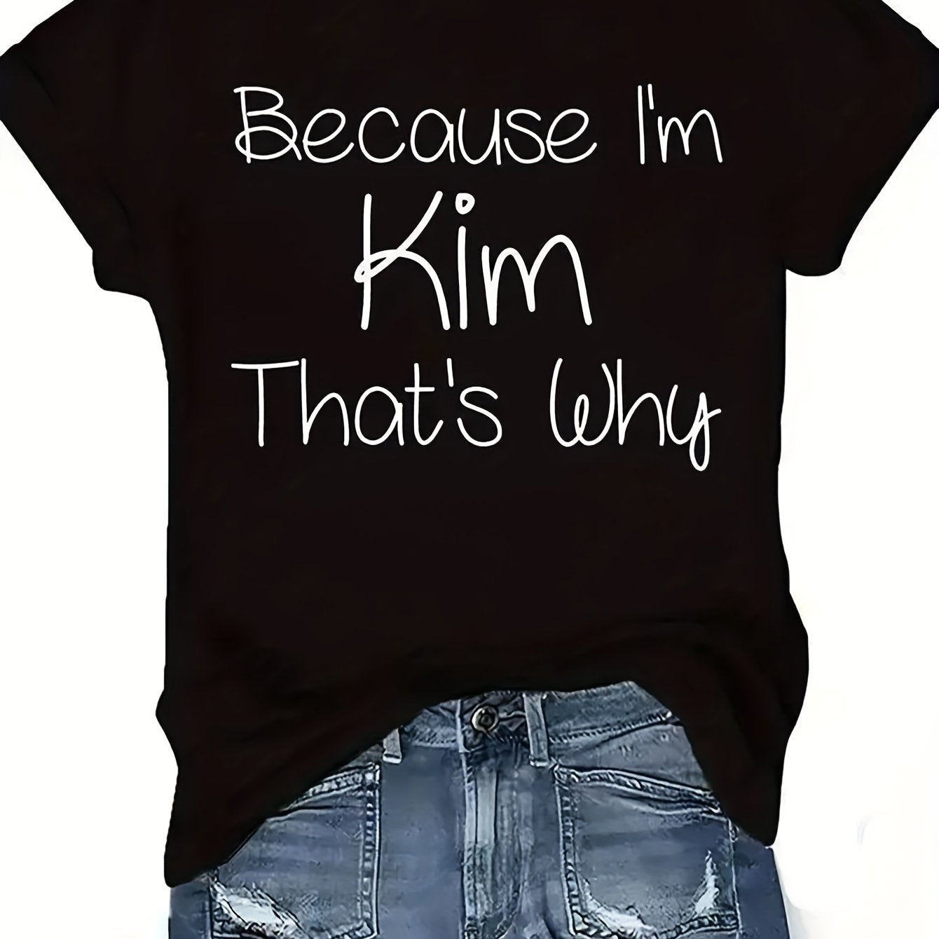 TEMU Women's Casual T-shirt - " I'm Kim, " Graphic Tee, Black With White Text, Comfortable Round Neck, Short Sleeve, Regular