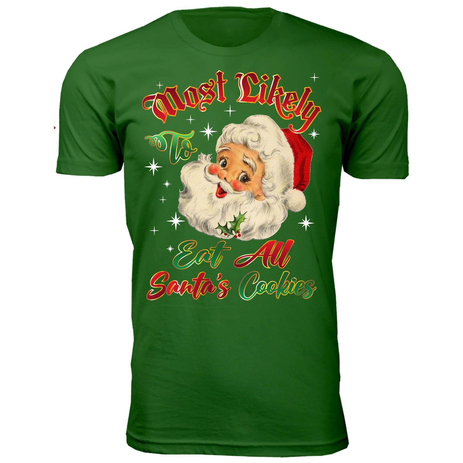 Men's Santa Claus Christmas 'Most Likely...' T-Shirts - 3X-Large - Santa's Cookies - Green
