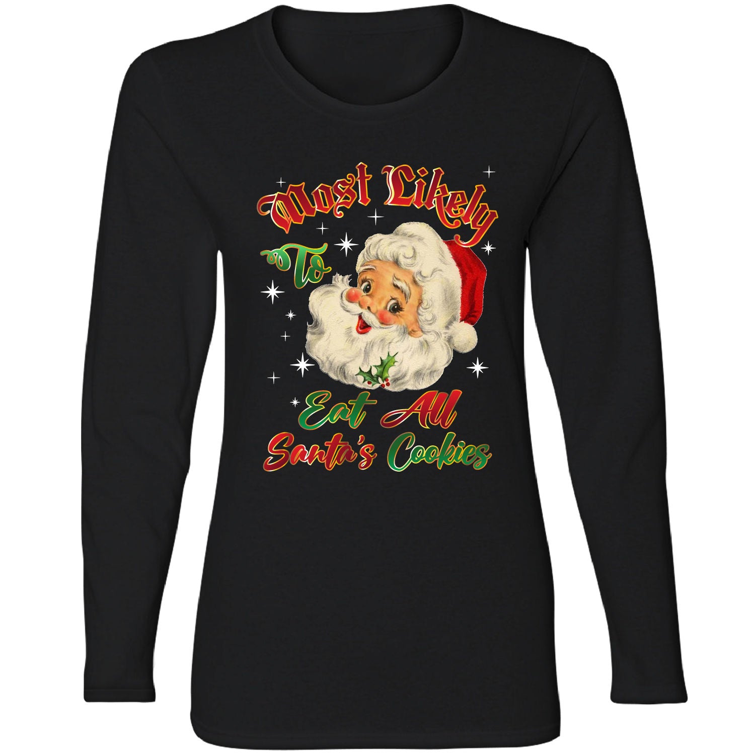 Women's Christmas Long Sleeve Shirts - Eat All Santa's Cookies - Black - S