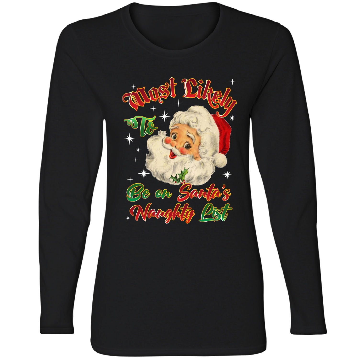 Women's Christmas Long Sleeve Shirts - Be on Santa's Naughty List - Black - M