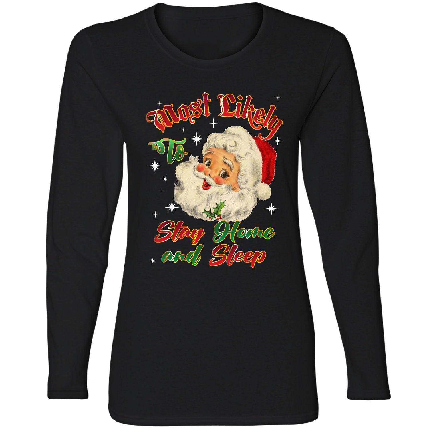 Women's Christmas Long Sleeve Shirts - Stay Home and Sleep - Black - L