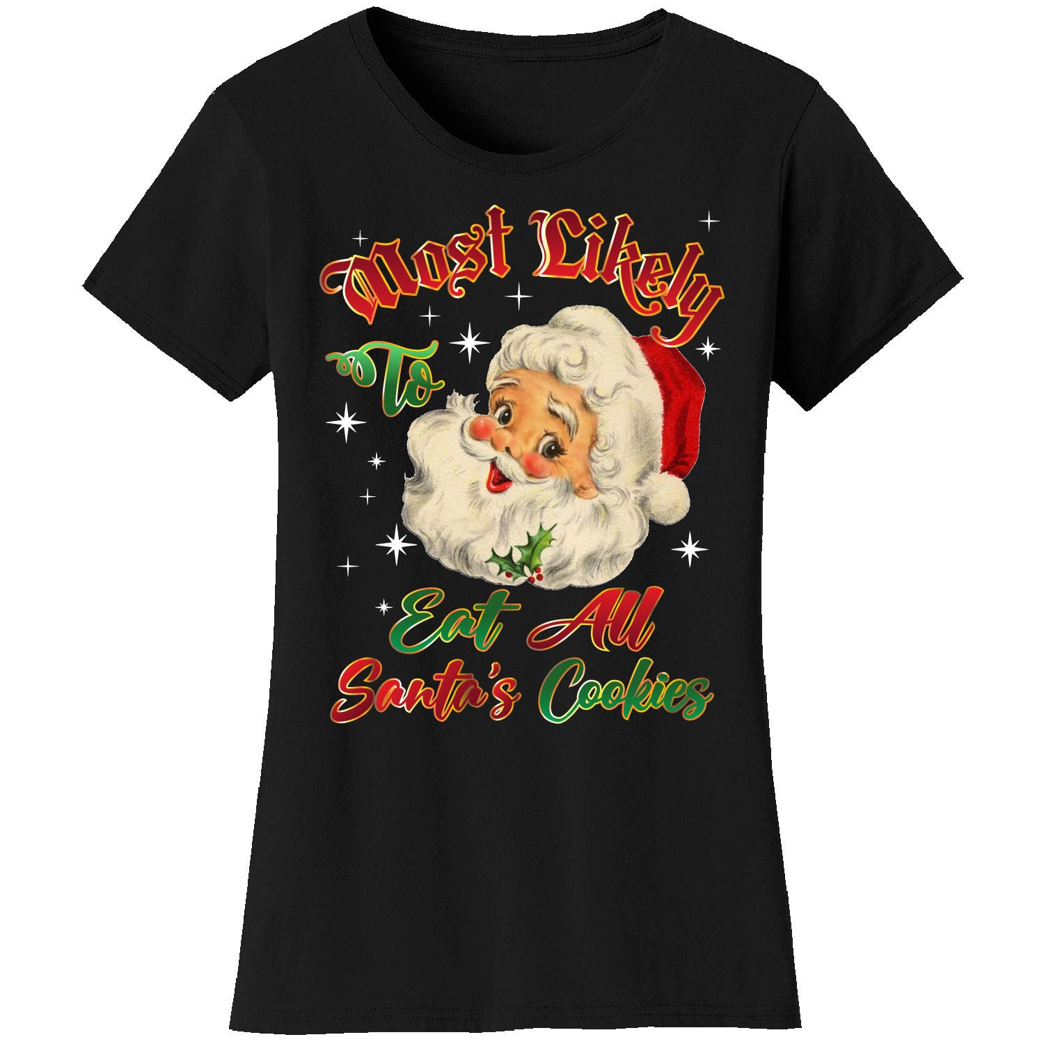 Women's Christmas 'Most Likely' Short Sleeve T-Shirts - Eat All Santa's Cookies - Black - 2XL