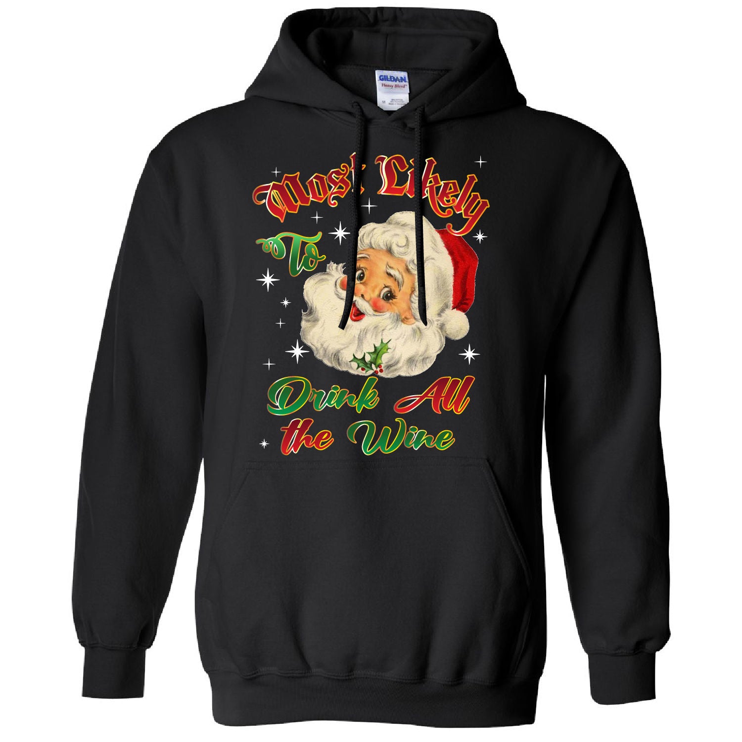Women's Christmas "Most Likely..." Graphic Pullover Hoodie - Drink All The Wine - Black - M