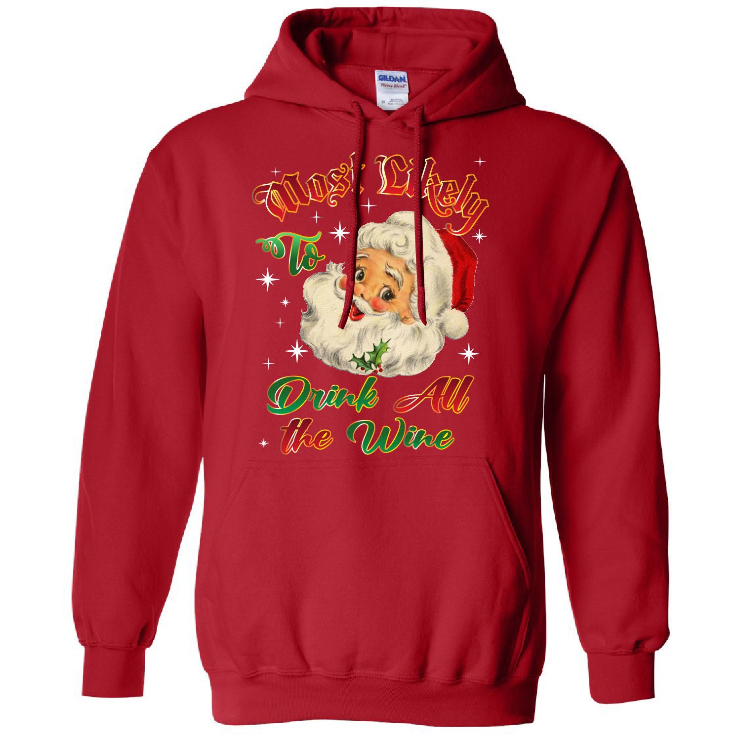 Women's Christmas "Most Likely..." Graphic Pullover Hoodie - Drink All The Wine - Red - 2XL
