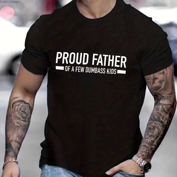 Men&#039;s T-Shirts Funny Shirt for Men Clothing Proud Father of A Few Dumbass Kids Print T Shirt for Men Fathers Dad Gift T-shirts Short Sl