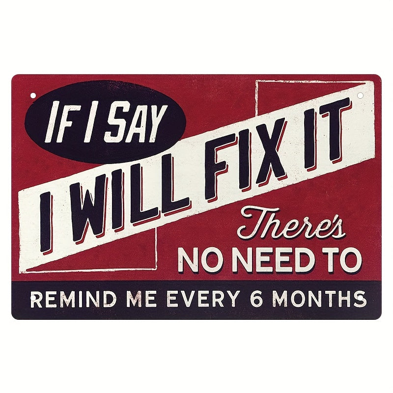 TEMU Vintage "if I Fix It" Funny Metal Sign – Retro Wall Decor For Garage, For Man Cave, Home Bar, Office, Or Shop, 12 X 8 Inches, To Months, Metal