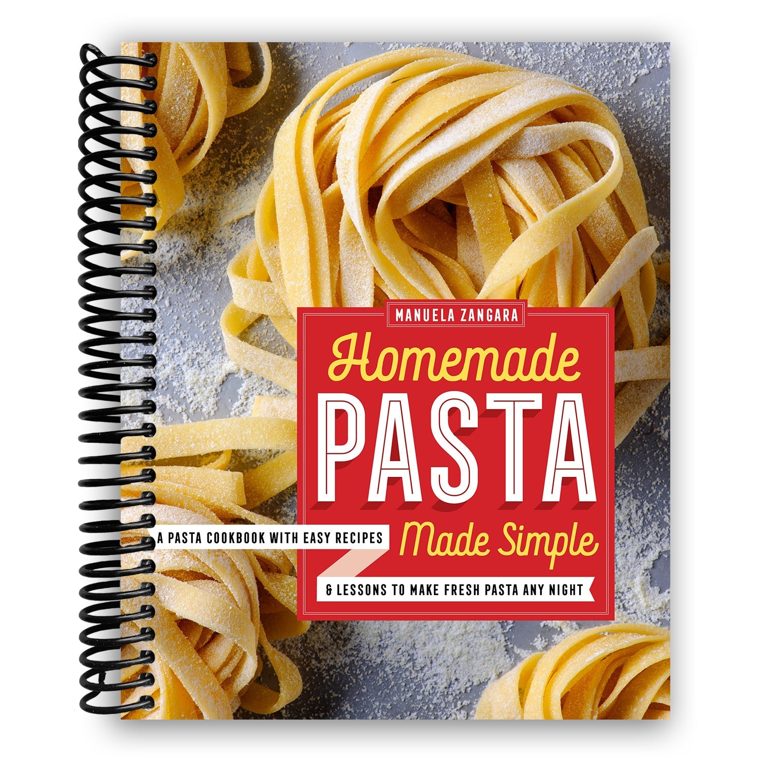 TEMU Homemade Pasta Made Simple: A Pasta Cookbook With Easy Recipes & Lessons To Make Fresh Pasta Any Night (spiral Bound)