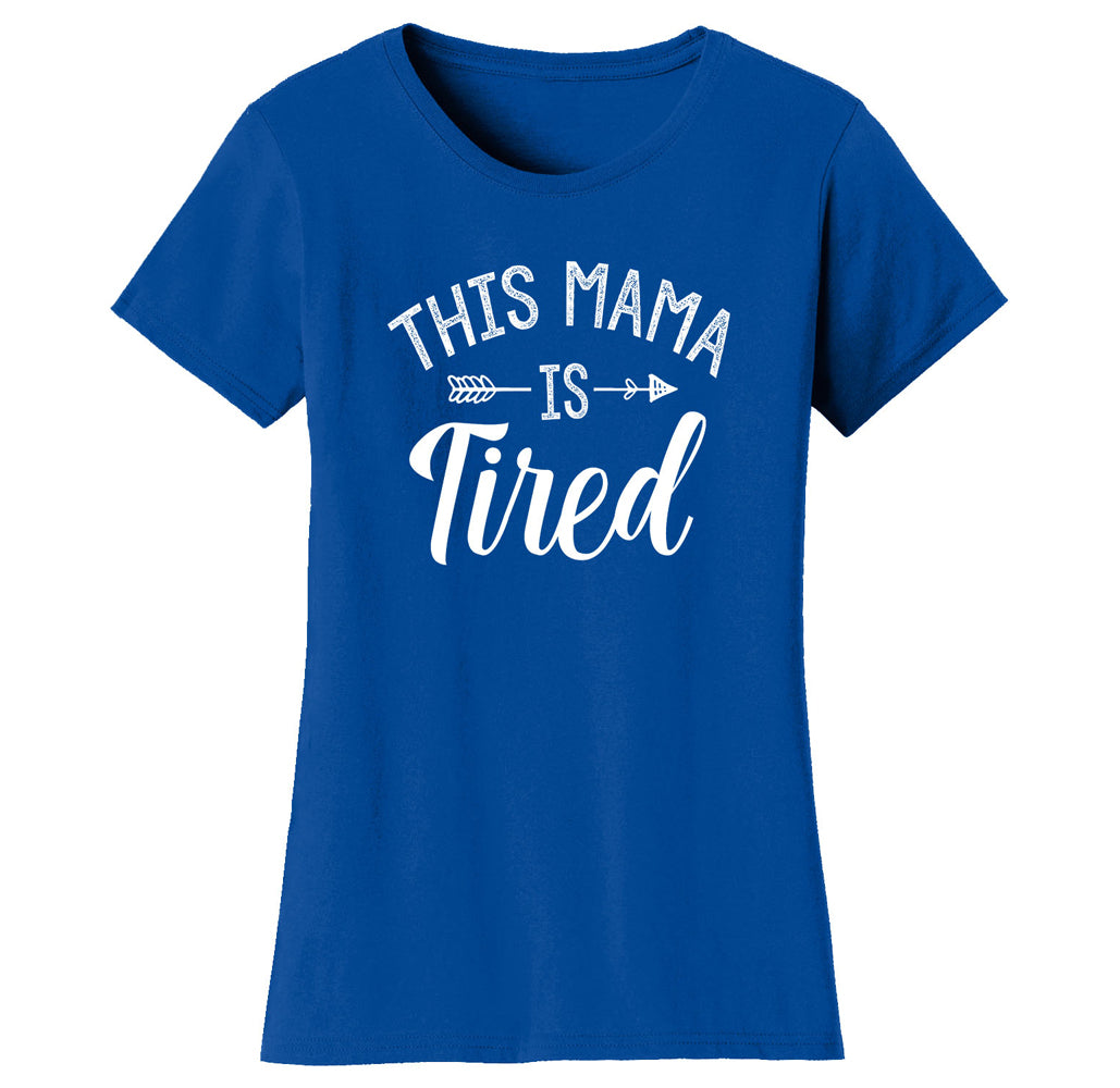 Women's ‘This Mama Is Tired’ T-shirt - Royal Blue - M