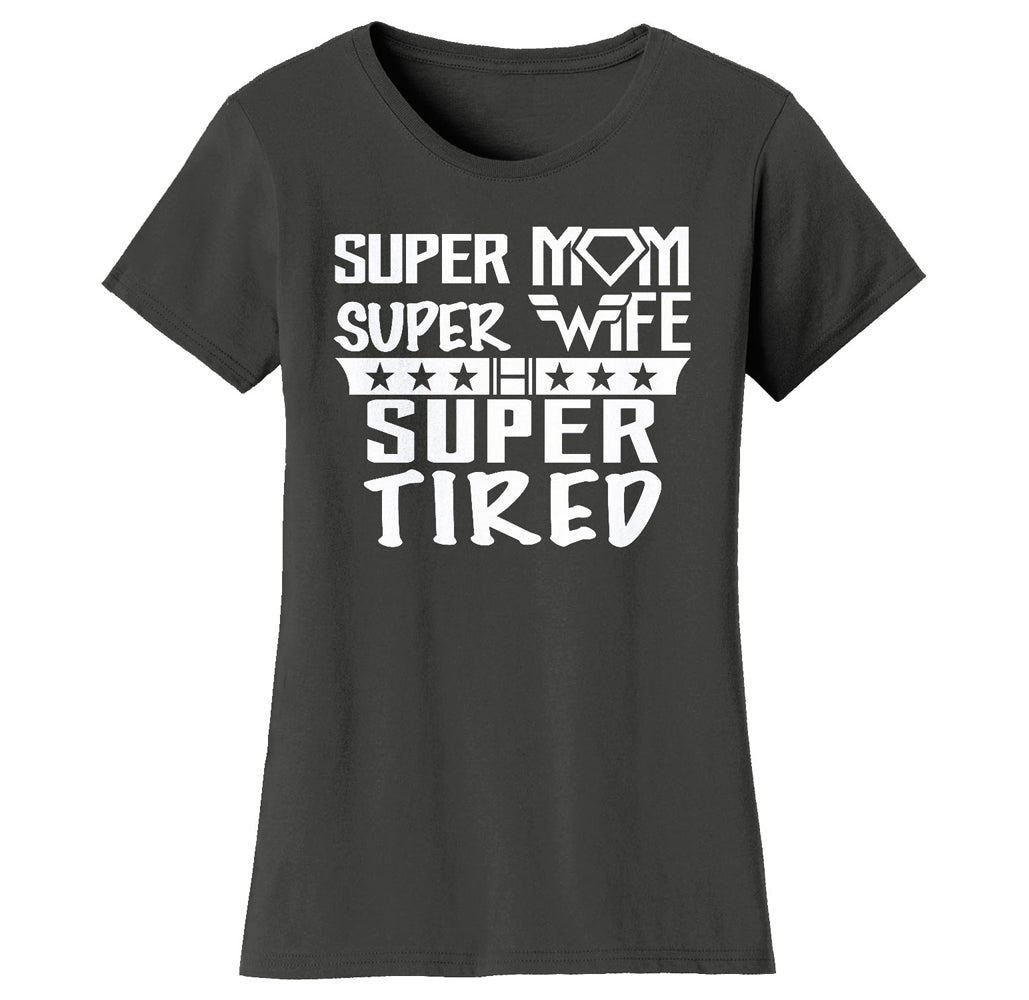 Super Mom Themed T-Shirt - Women's Super Mom Bad Ass Mom T-shirts - Super Mom Super Wife Super Tired - Charcoal - S
