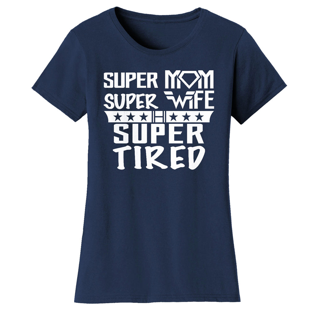 Super Mom Themed T-Shirt - Women's Super Mom Bad Ass Mom T-shirts - Super Mom Super Wife Super Tired - Navy - M