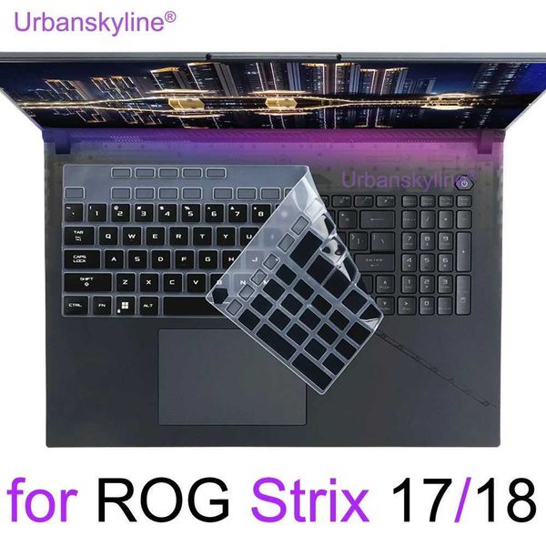 Keyboard Covers ROG Strix Scar 17 18 G17 G18 Hero G713 G712 G732 G731 G834 G814 Silicone Skin Protector Shell 15 16 17 z0114