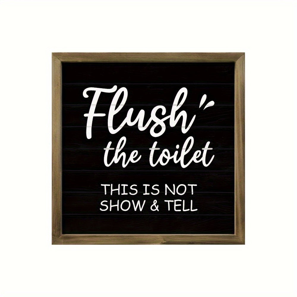 TEMU Putuo Decor 1pc Funny Framed Bathroom Wall Decor Sign, Flush The Toilet, Wall Art Decor For Home Toilet Bathroom Washroom, 11.8x 11.8 Inches