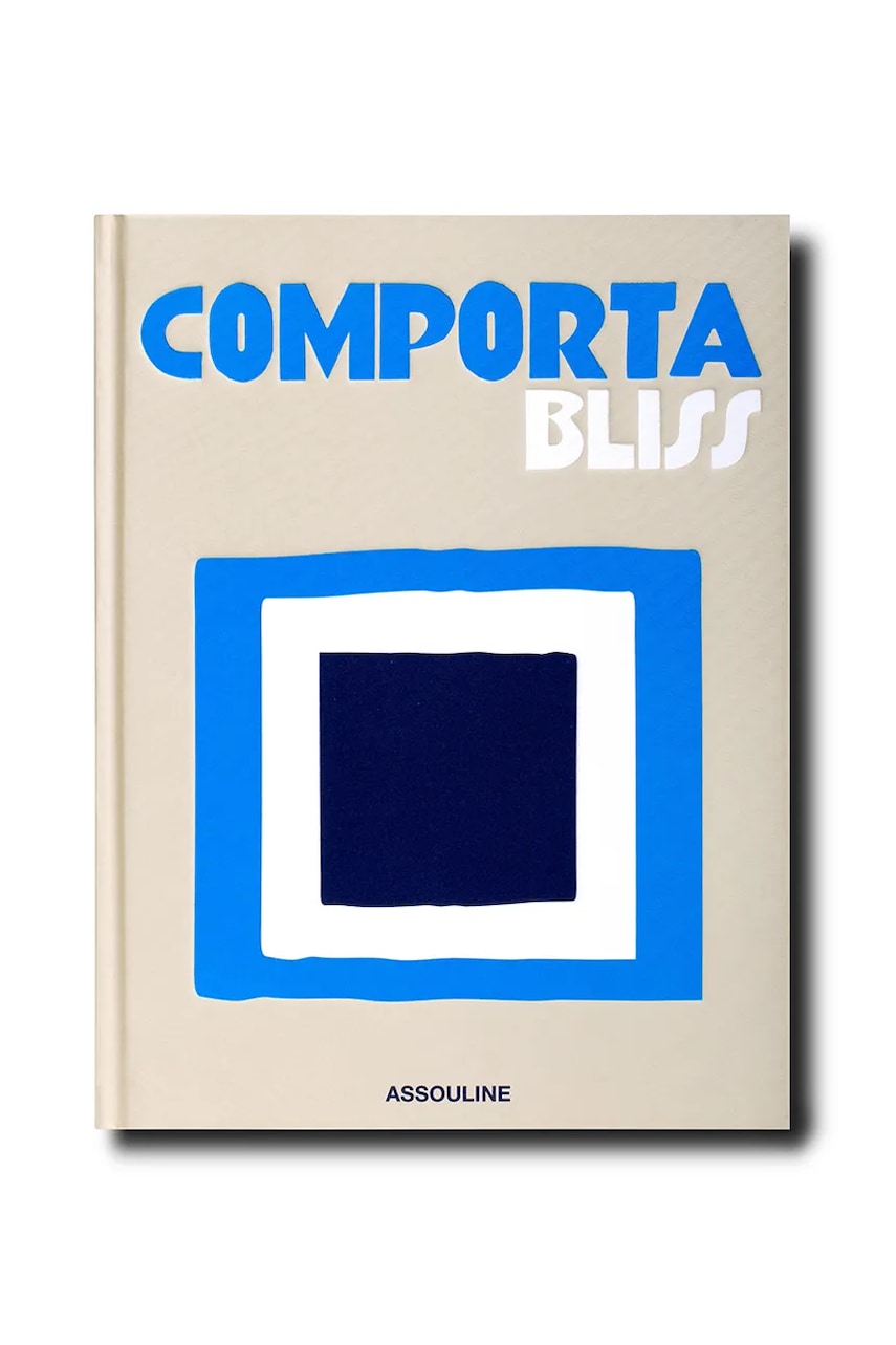 Knjiga Assouline Comporta Bliss by Carlos Souza and Charlene Shorto de Ganay, English