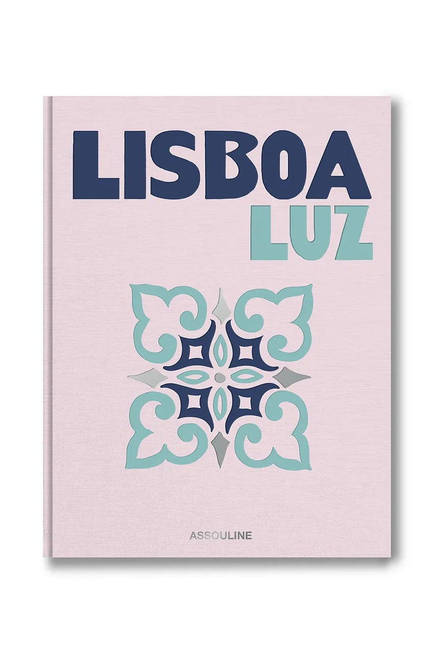 Knjiga Assouline Lisboa Luz by Carlos Souza and Charlene Shorto, English