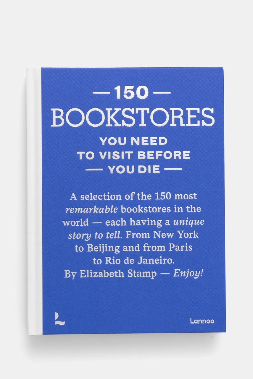 Knjiga home & lifestyle 150 Bookstores You Need to Visit Before You Die by Elizabeth Stamp, English