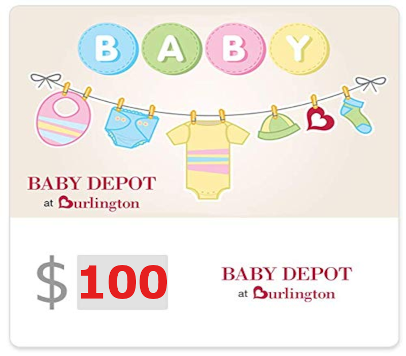 Baby Depot at Burlington $100 Gift Card US