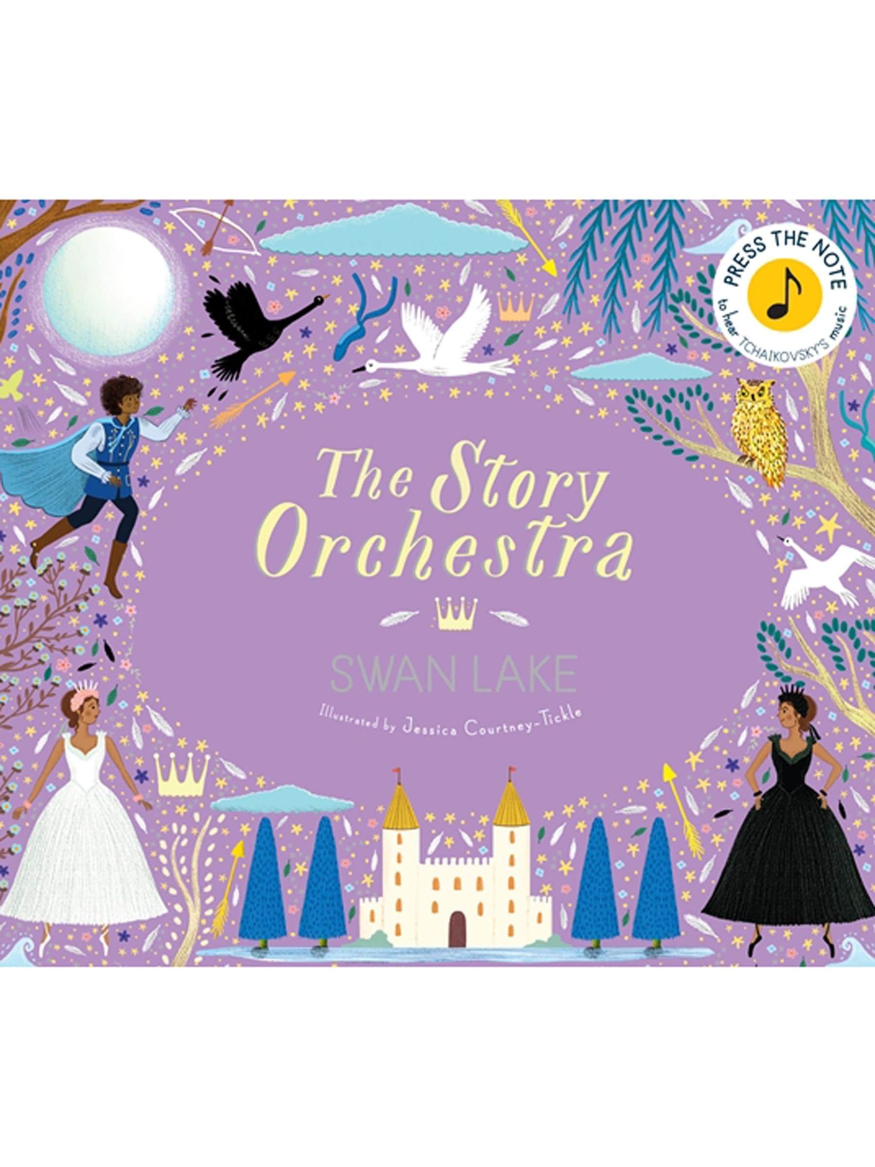 The Story Orchestra: Swan Lake Book ONE