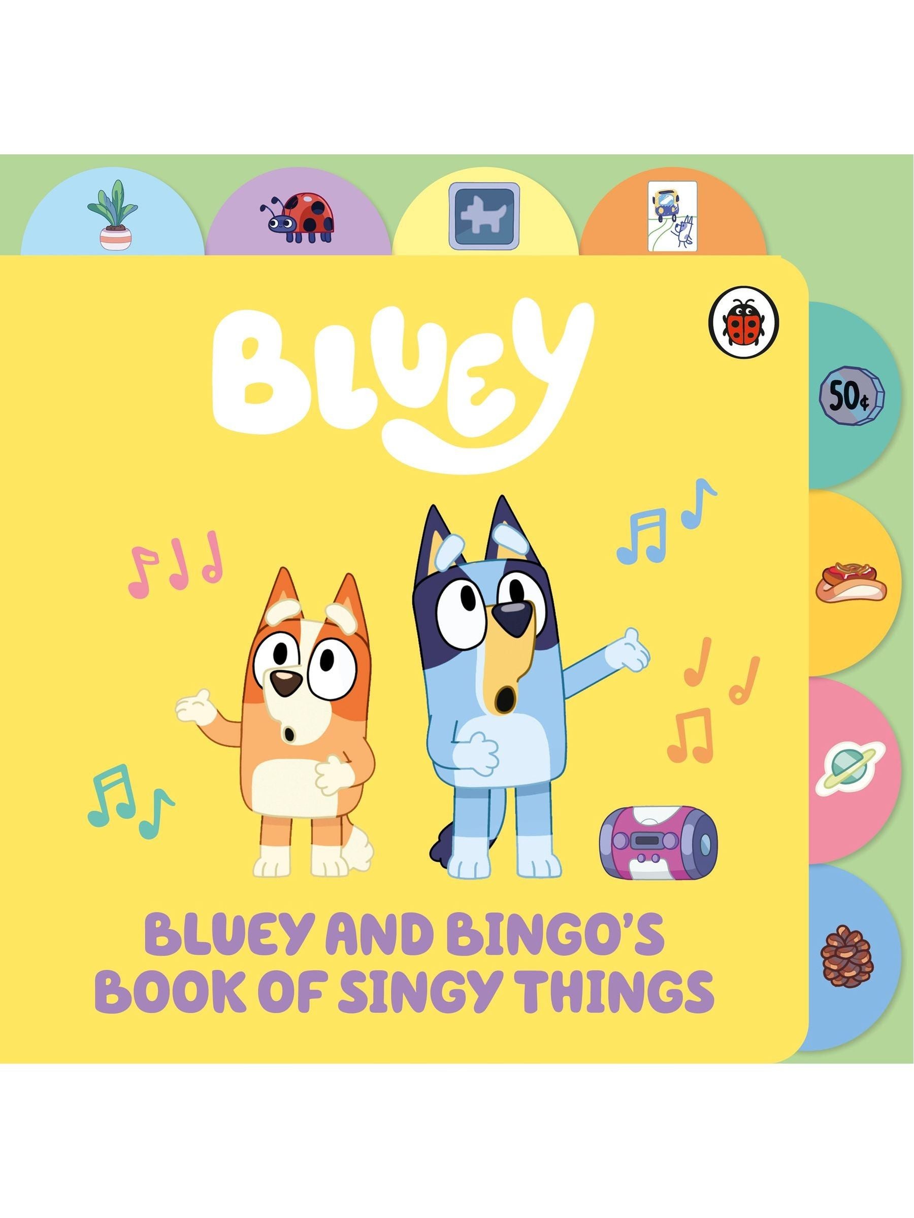 Bluey: Bluey and Bingo's Book of Singy Things ONE