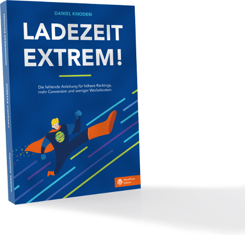 "Ladezeit Extrem!" - Das SEO- und Conversion-Buch | Book (printed)