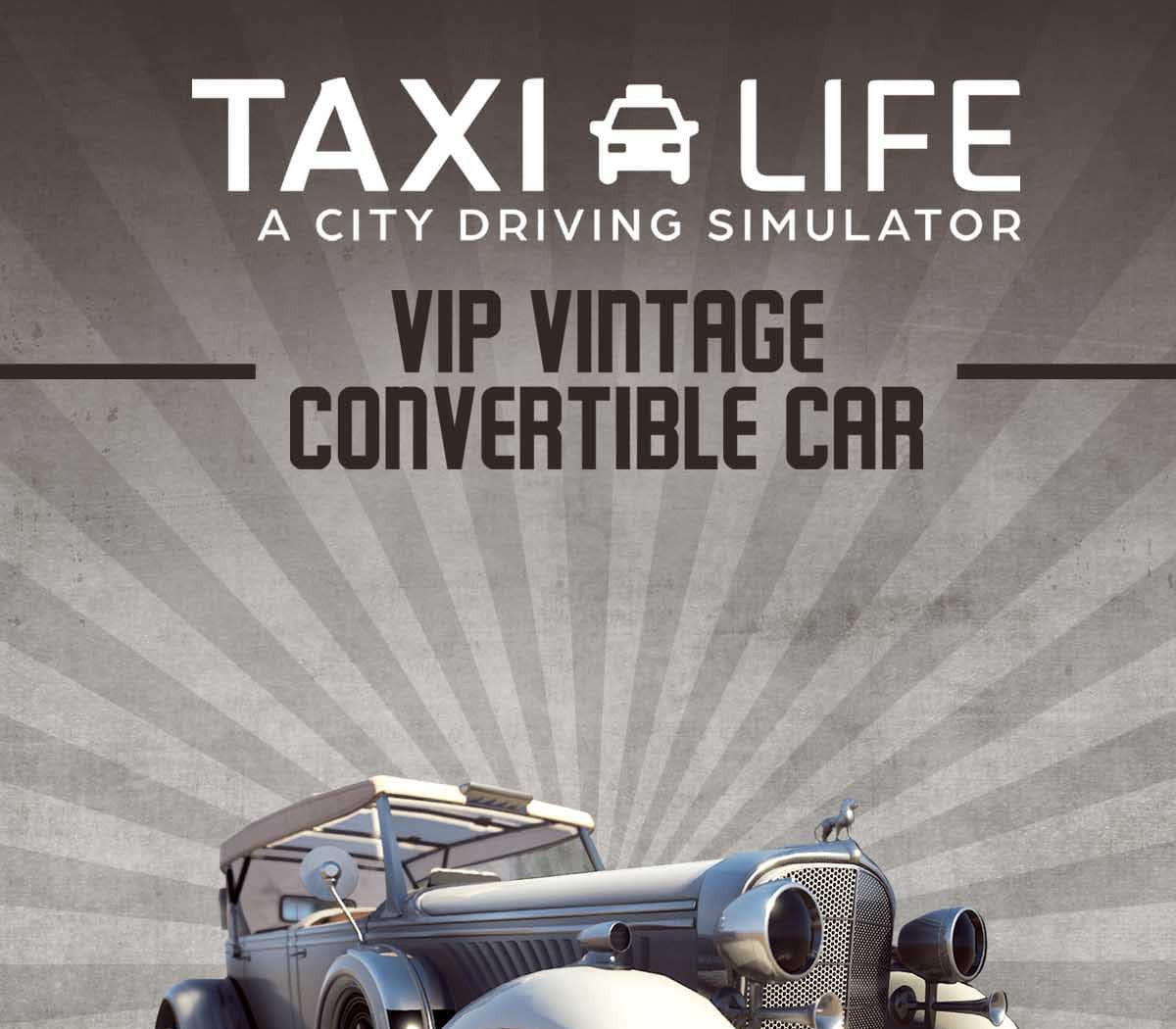Taxi Life: A City Driving Simulator - VIP Vintage Convertible Car DLC Xbox Series X|S CD Key