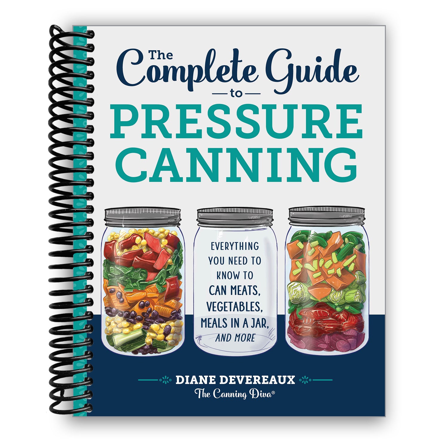 TEMU The Complete Guide To Pressure Canning: Everything You Need To Know To Can Meats, Vegetables, Meals In A Jar, And More (spiral Bound)