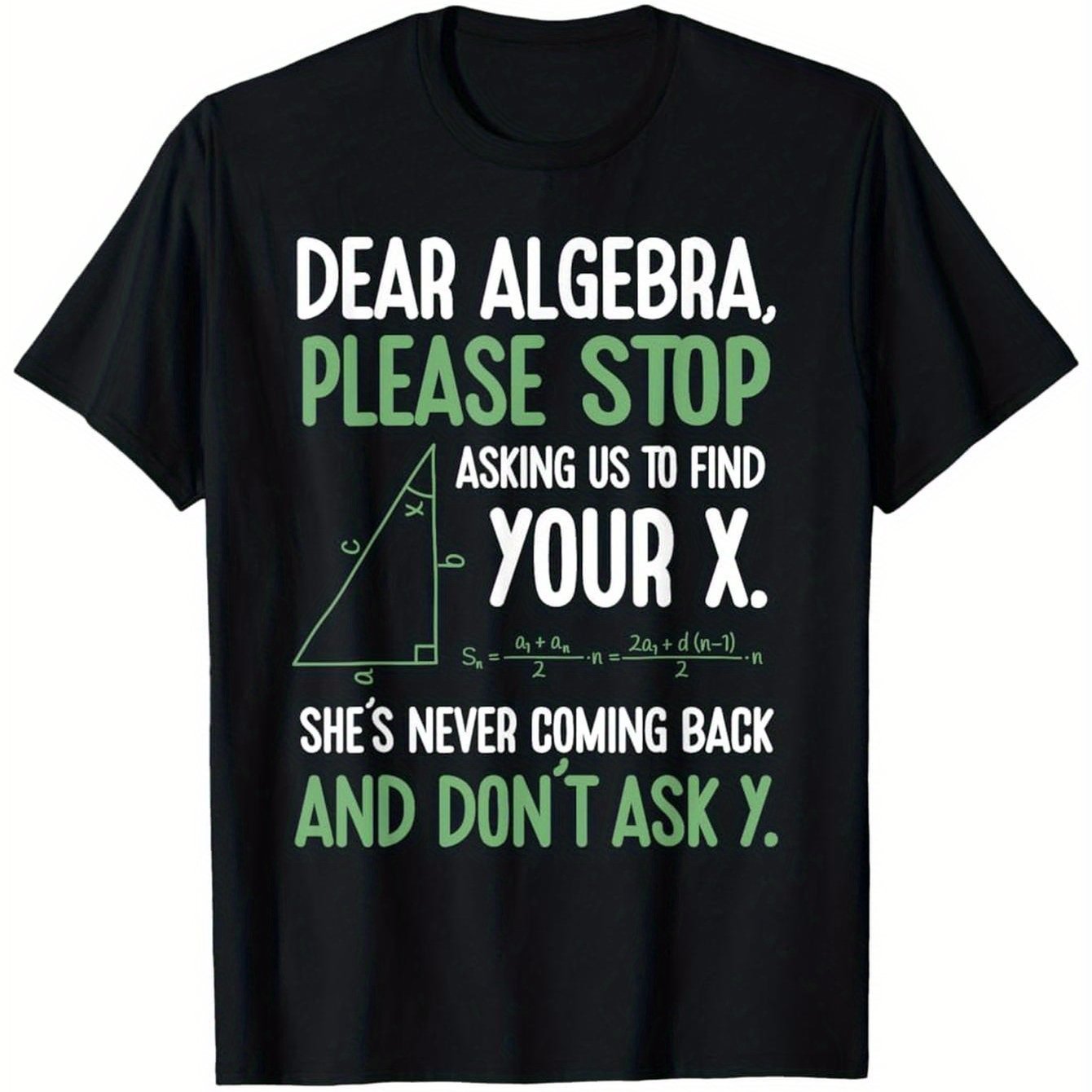 TEMU Funny Algebra T-shirt - "dear Algebra Stop Me To Find " - Black With Green Text - Men's Regular Fit Short Sleeve Tee - Casual Shirt For Math ,