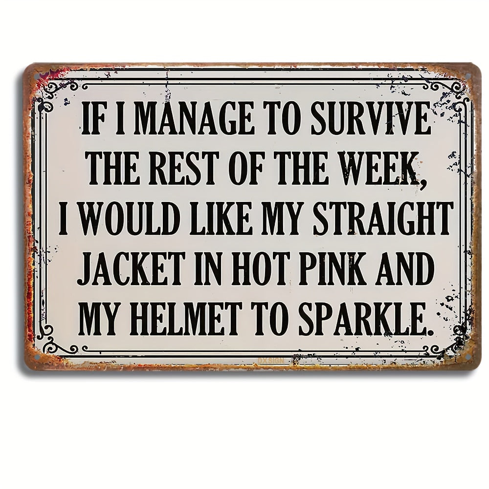 TEMU 1pc Funny Farmhouse Metal Wall Decor Sign - "if I This Week" - Vintage Rustic Aluminum Hanging Plaque With Black Lettering - Indoor-outdoor