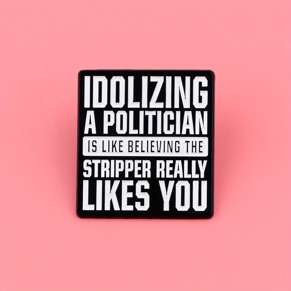 TEMU 1pc Humorous "idolizing A " Enamel Pin - Black & Text Novelty Brooch Badge For Backpacks, Bags, Jackets - Quirky Conversation