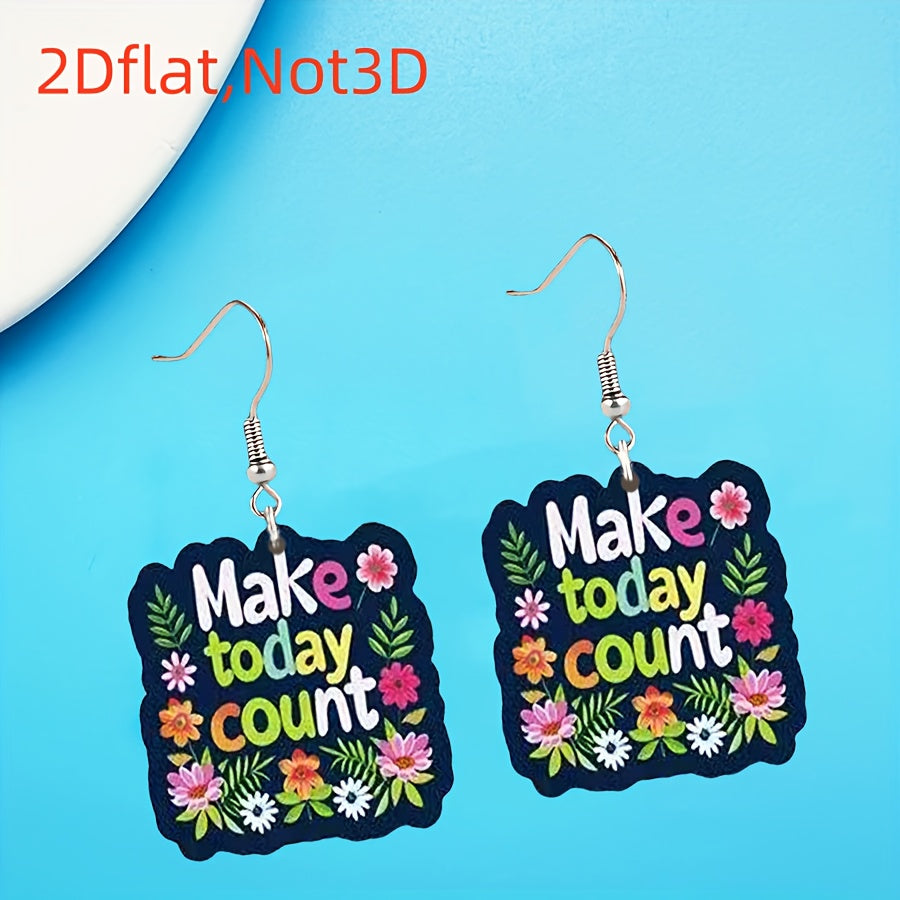 TEMU 2d Flat, Inspirational "make Today Count" Acrylic Pendant Earrings With Colorful - Elegant & Motivational Jewelry For Women, , Casual , Parties,