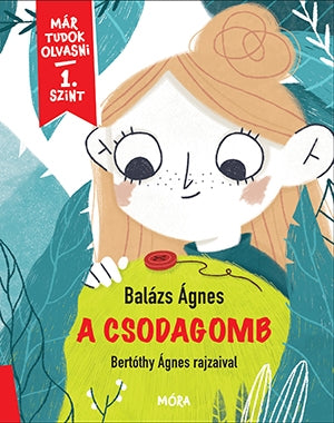 A csodagomb Már tudok olvasni - 1. szint