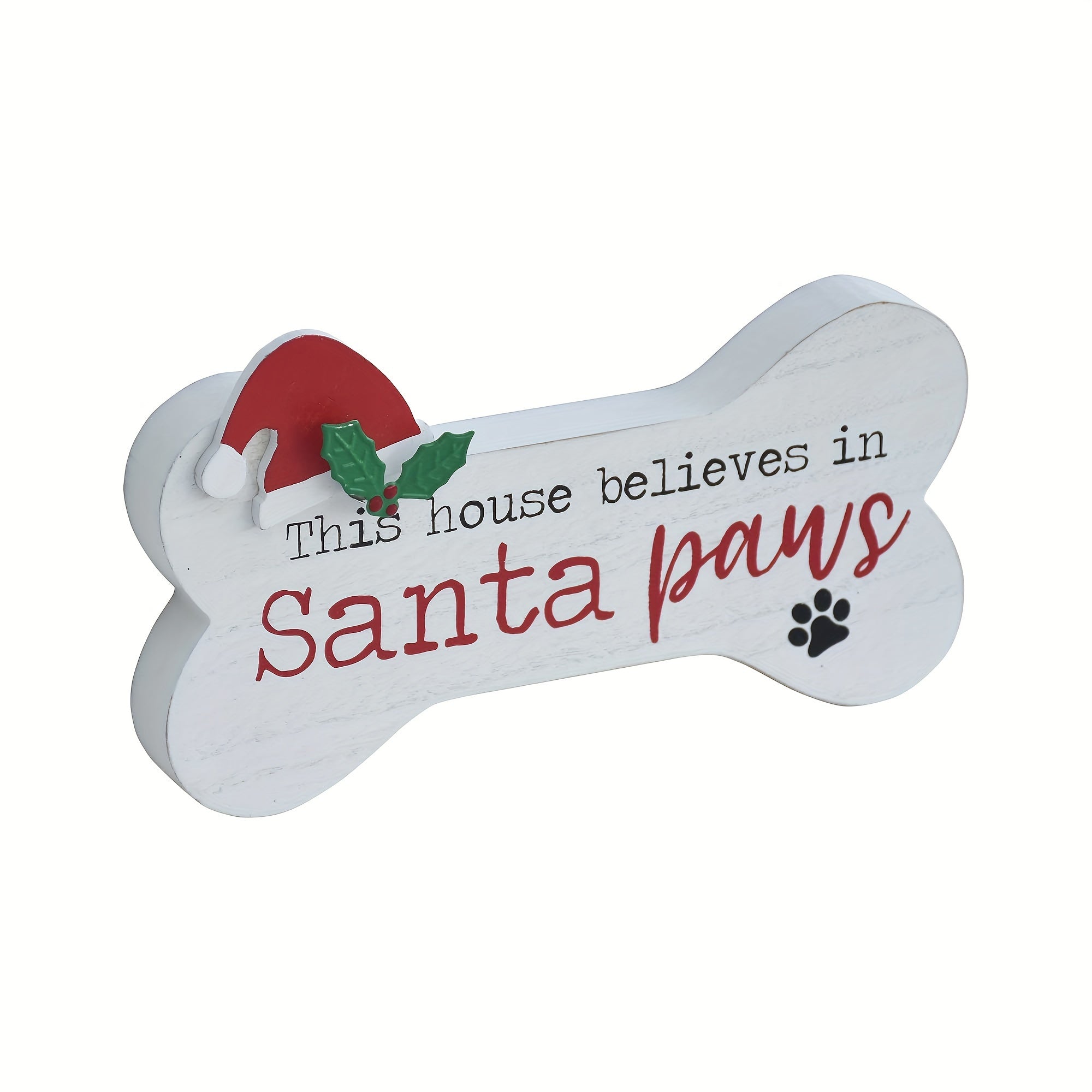 TEMU This House Believes In Santa Paws Bone Shaped Dog Christmas Tabletop Sign